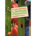 Guide Pratique Du Jardinier D'aujourd'hui - Jean-michel Groult