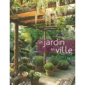 Un Jardin En Ville - Pierre-alexandre Risser