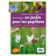 Amenager Un Jardin Pour Les Papillons - Dorothee Descamps , Mathilde Renard