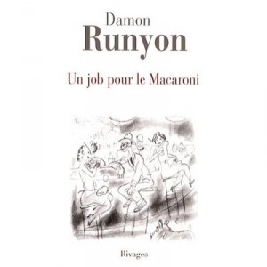 Un Job Pour Le Macaroni - Damon Runyon