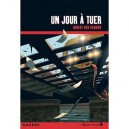 Un Jour A Tuer - Hubert Ben Kemoun