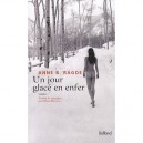 Un Jour Glace En Enfer - Anne B. Ragde