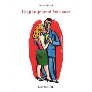 One Day I Will Latin Lover - Marc Villard