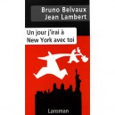 Un Jour J'irai A New York Avec Toi - Belvaux