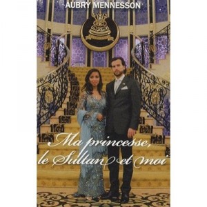 Ma Princesse, Le Sultan Et Moi - Aubry Mennesson