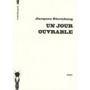 Un Jour Ouvrable - Jacques Sternberg