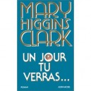 Un Jour Tu Verras - Mary Higgins Clark