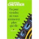 Un Jour Viendra Ou Vous N'aimerez Plus Qu'elle - Jean-marie Chevrier