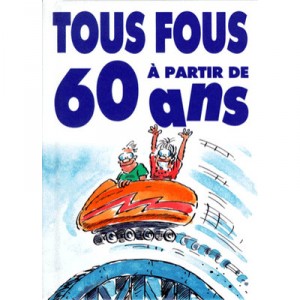 Un Jubile De Blagues Pour Les Plus De Soixante Ans - Bill Stott