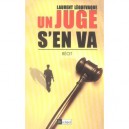 Un Juge S'en Va - Laurent Leguevaque