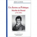 Un Juriste En Politique Merlin De Douai - Leuwers