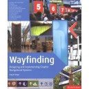 Wayfinding , Designing And Implementing Graphic Navigational Systems - Collectif