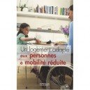 Un Logement Adapte Aux Personnes A Mobilite Reduite - Georges Ferne