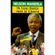 Un Long Chemin Vers La Liberte - Nelson Mandela