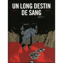 Un Long Destin De Sang T.1 - Bollee ,bedouel