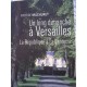 Un Long Dimanche A Versailles , La Republique A La Lanterne - Patrice Machuret