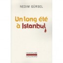 Un Long Ete A Istanbul - Nedim Gursel