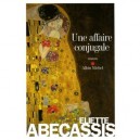 Une Affaire Conjugale - Eliette Abecassis