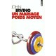 Un Mariage Poids Moyen - John Irving