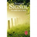 Un Matin Sur La Terre - Christian Signol