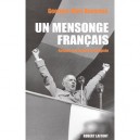 Un Mensonge Francais , Retours Sur La Guerre D'algerie - Georges-marc Benamou