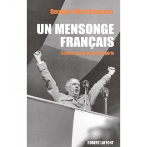 A French Lie, Returns on the war in Algeria - Georges-Marc Benamou