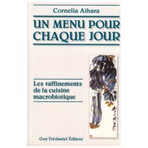 Un Menu Pour Chaque Jour - Cornelia Aihara