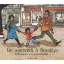 Un Mercredi A Brooklyn - Lauren Castillo , Emily Jenkins
