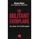 Un Militant Exemplaire , Voyage Dans Les Coulisses De La Chiraquie - Gerard Merle , Alain Astaud