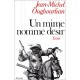 Un Mime Nomme Desir - J-m Oughourlian