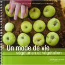 Un Mode De Vie Vegetarien Et Vegetalien - Collectif