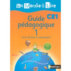 Un Monde A Lire , Ce1 , Guide Pedagogique - Collectif