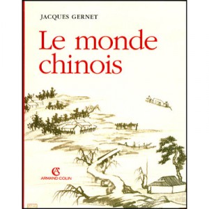 Le Monde Chinois - Jacques Gernet