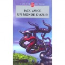 Un Monde D'azur - Jack Vance