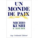 Un Monde De Paix - Michio Kushi
