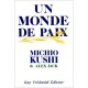 Un Monde De Paix - Michio Kushi