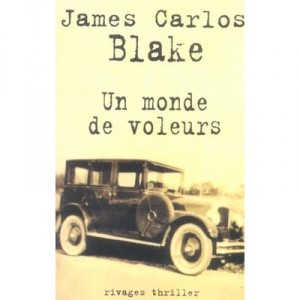 A World of Thieves - James Carlos Blake