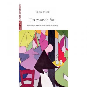 Un Monde Fou - Becky Mode