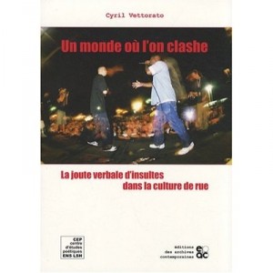 Un Monde O  l On Clashe La Joute Verbale Dans La Culture De Rue - Vettorato
