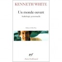 Un Monde Ouvert - Kenneth White