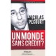 Un Monde Sans Credit ? - Nicolas Pecourt