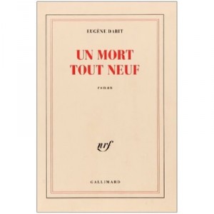 Un Mort Tout Neuf - Eugene Dabit