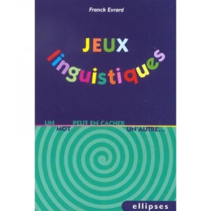 Jeux Linguistiques - Franck Evrard