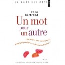 Un Mot Pour Un Autre - Remi Bertrand