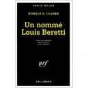 Un Nomme Louis Beretti - Donald-henderson Clarke
