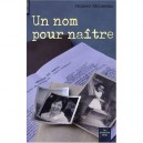 Un Nom Pour Naitre - Rozenn Monereau