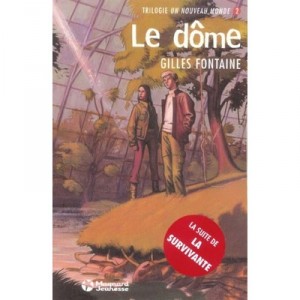 Un Nouveau Monde T.2 , Le Dome - Gilles Fontaine
