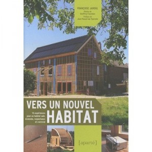 Vers Un Nouvel Habitat - Francoise Jadoul