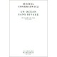 Un Ocean Sans Rivage , Ibn Arabi, Le Livre Et La Loi - Michel Chodkiewicz