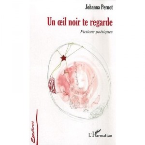A Black Eye look at you, poetic fiction - Johanna Pernot